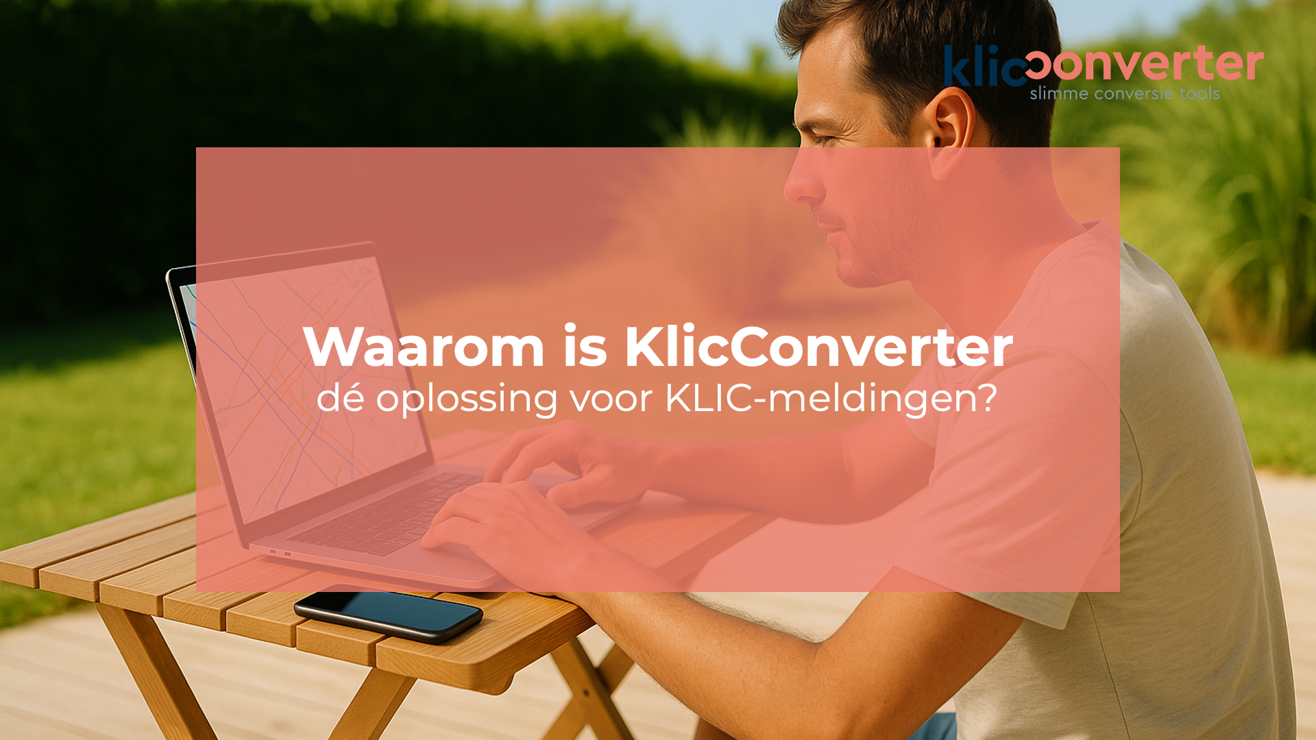 KlicConverter is dé oplossing voor KLIC-meldingen