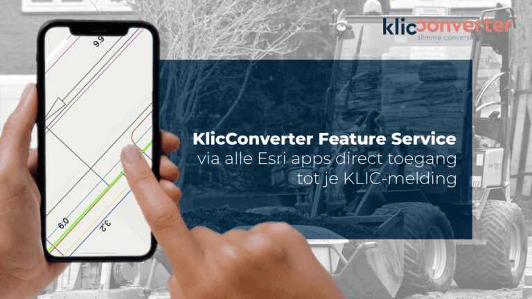 KlicConverter: Directe brug van KLIC-melding naar ArcGIS Online