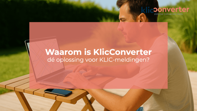 Waarom is KlicConverter dé oplossing voor KLIC-meldingen?